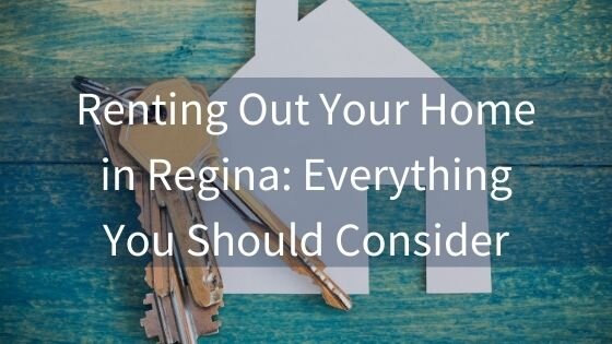 How to Rent Out Your House in Regina